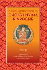 COLLECTED WORKS OF CHOKYI NYIMA RINPOCHE