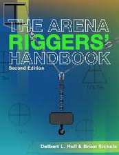 The Arena Riggers' Handbook, Second Edition