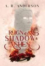 Reign of Shadow and Ashes