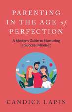 Parenting in the Age of Perfection