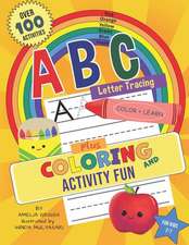 ABC Letter Tracing PLUS Coloring and Activity Fun!