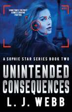 UNINTENDED CONSEQUENCES