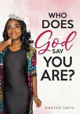 Who Does God Say You Are?