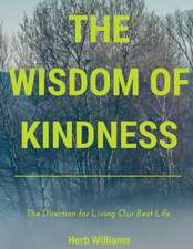 The Wisdom of Kindness