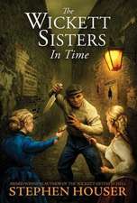 THE WICKETT SISTERS IN TIME