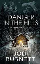 Danger In The Hills