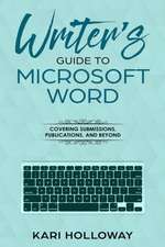 Writer's Guide to Microsoft Word