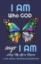 I Am Who God Says I Am