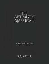 The Optimistic American: Book I: Voir Dire