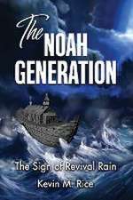 The Noah Generation; The Sign of Revival Rain