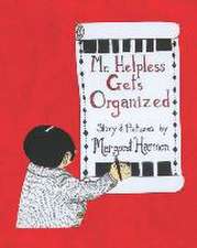 Harmon, M: MR HELPLESS GETS ORGANIZED