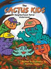 The Cactus Kids Neighborhood Patrol Undercover