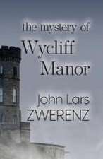 The Mystery of Wycliff Manor