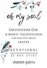 Oh My Soul Devotional