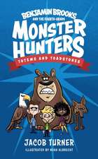 Benjamin Brooks and the Fourth-Grade Monster Hunters