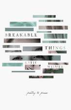 Breakable Things