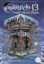 Candlewicke 13: Death's Mortal Plague: Book Five of the Candlewicke 13 Series