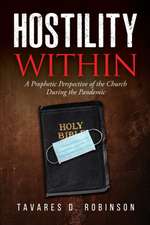 Hostility Within: A Prophetic Perspective of the Church During the Pandemic