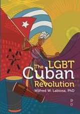 The Lgbt Cuban Revolution