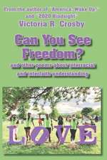 Can You See Freedom?: and other poems about the importance of interracial and interfaith understanding