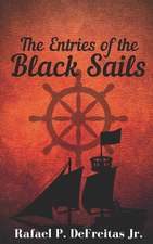 The Entries of the Black Sails