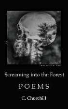 Screaming Into the Forest