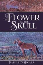 The Flower in the Skull