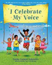 I Celebrate My Voice