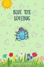 Wright, E: Blue the Lovebug
