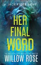 Her Final Word