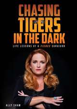 Chasing Tigers in the Dark