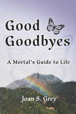 Grey, J: Good Goodbyes