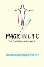 Magic in Life