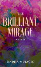 The Brilliant Mirage