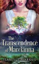 The Transcendence of Marcianna