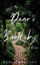 Dear Bartleby