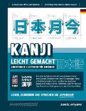 Akiyama, D: Kanji leicht gemacht! Ein Leitfaden für Anfänger