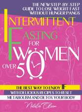 Intermittent Fasting for Women Over 50