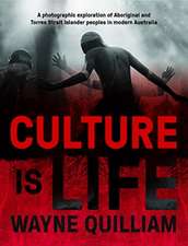 Quilliam, W: Culture is Life