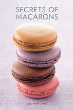 Secrets of Macarons