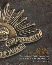 Anzac Treasures: The Gallipoli Collection of the Australian War Memorial