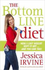 The Bottom Line Diet: Foolproof Weight Loss Forever