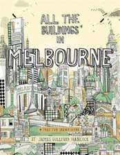 All the Buildings in Melbourne