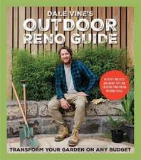 Vine, D: Dale Vine's Outdoor Reno Guide