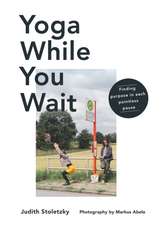 Yoga While You Wait
