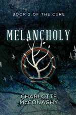 Melancholy: Book Two of the Cure (Omnibus Edition)