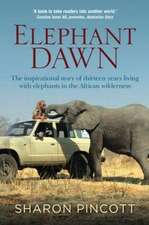 Elephant Dawn: The Inspirational Story of Thirteen Years Living with Elephants in the African Wilderness