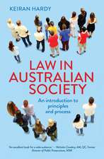 Law in Australian Society: An introduction to principles and process