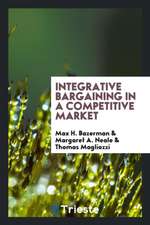 Integrative Bargaining in a Competitive Market