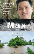 Max: Through My Eyes - Australian Disaster Zones